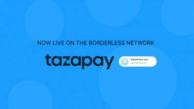 Tazapay Now Live on the Borderless.xyz Network For Seamless Money Movement to Asia Pacific and Latin America